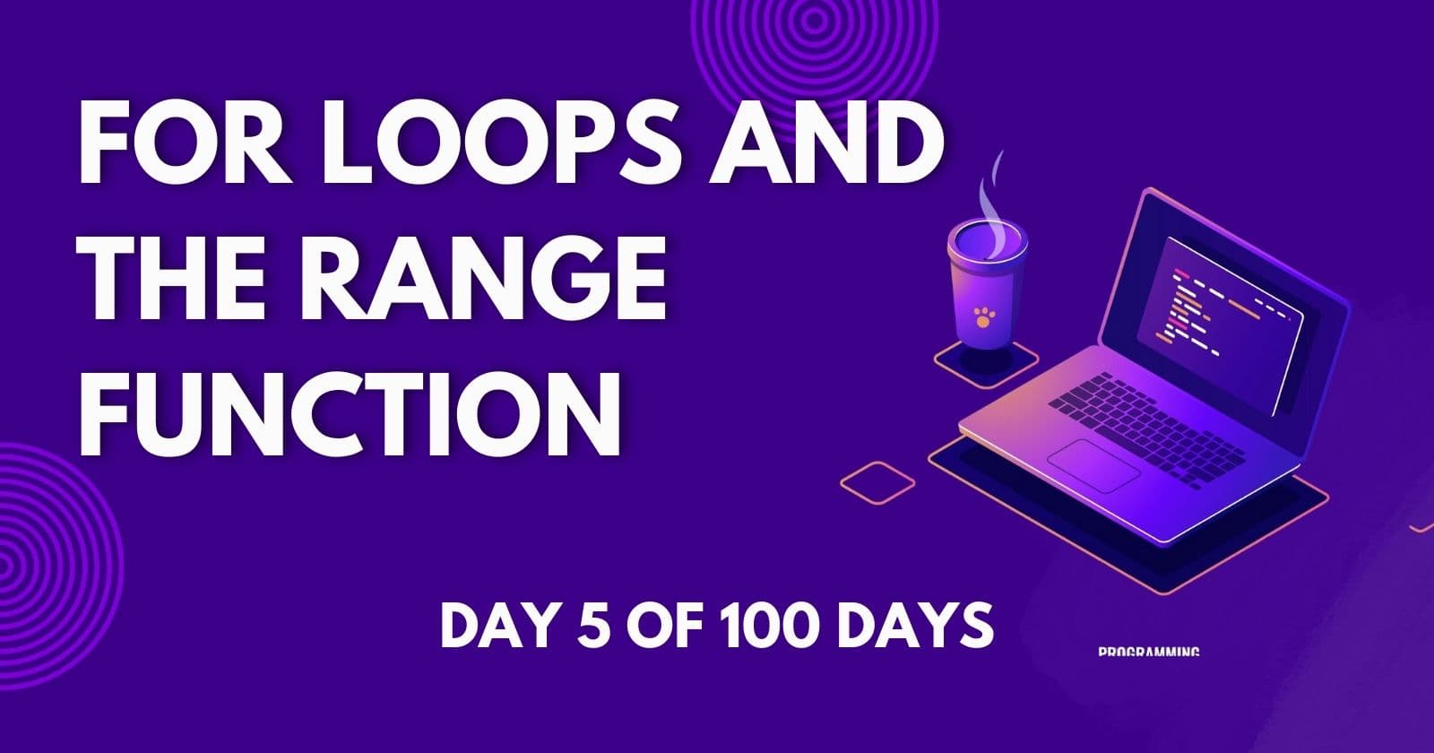 Day - 5 Python Loops